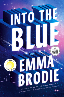 Into the Blue: Reese's Book Club: A Love Story [Large Print] B0FW9XWK6Q Book Cover