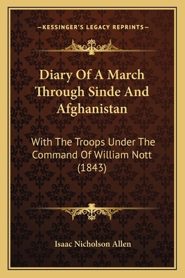 Diary Of A March Through Sinde And Afghanistan:... 1165436884 Book Cover