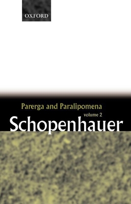 Parerga and Paralipomena: Short Philosophical E... 0199242216 Book Cover