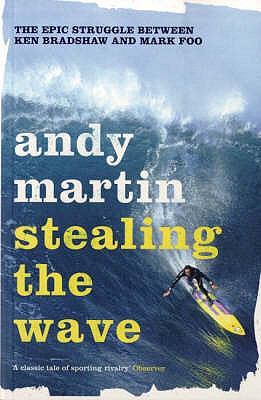 Stealing the Wave: The Epic Struggle Between Ke... 0747592853 Book Cover