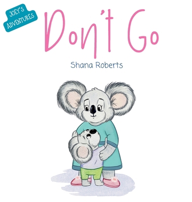 Don't Go 0975613405 Book Cover