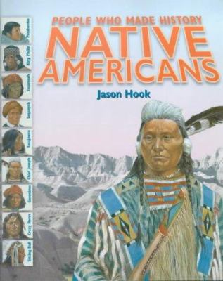 Native Americans (People Who Made History In...) 0750228148 Book Cover