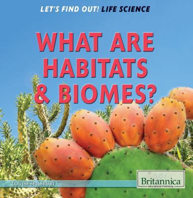 What Are Habitats & Biomes? 1622752414 Book Cover