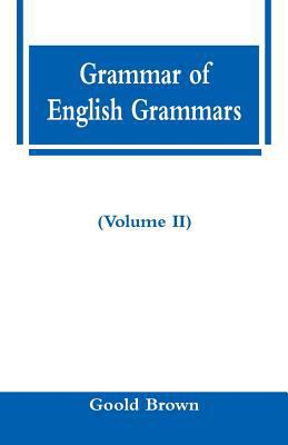 Grammar of English Grammars (Volume II) 9353292042 Book Cover