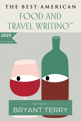 The Best American Food and Travel Writing 2025 0063464683 Book Cover