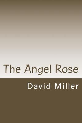 The Angel Rose 1496053885 Book Cover