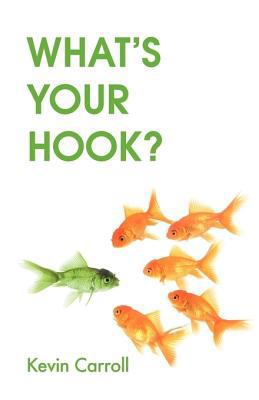 What's Your Hook? (4-color) 0981960863 Book Cover