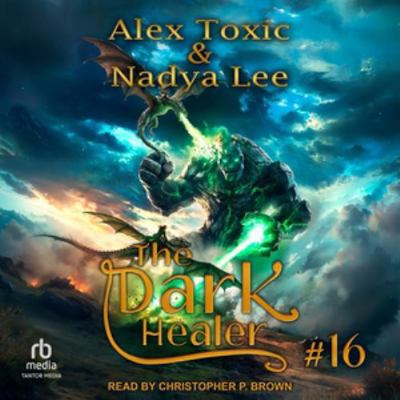 The Dark Healer: Book 16 B0H6GZSJ36 Book Cover