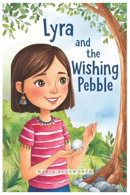 Lyra and The Wishing Pebble B0DF5BZ6MW Book Cover