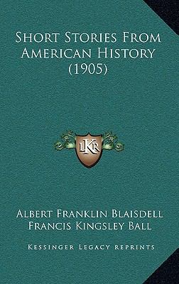 Short Stories From American History (1905) 1164972758 Book Cover