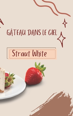 Gâteau Dans Le Ciel [French] B0B8XLQ29T Book Cover