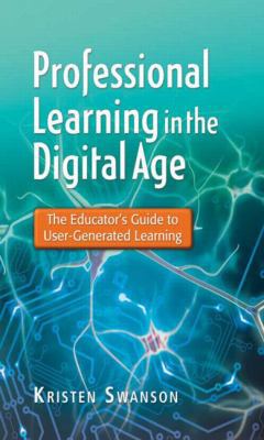 Professional Learning in the Digital Age: The E... 1596672285 Book Cover