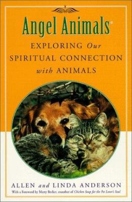 Angel Animals: Exploring Our Spiritual Connecti... 0452280729 Book Cover