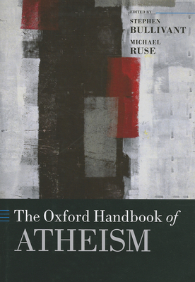 The Oxford Handbook of Atheism 0199644659 Book Cover