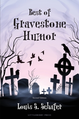 Best of Gravestone Humor 1940750237 Book Cover