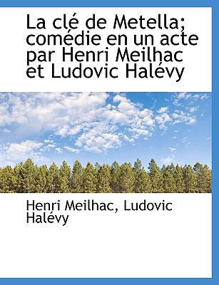 La CL de Metella: Com Die En Un Acte Par Henri ... 1115033220 Book Cover