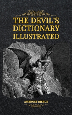 The Devil's Dictionary Illustrated 2357287543 Book Cover