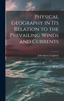 Physical Geography in Its Relation to the Preva... 1019131403 Book Cover