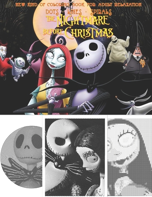 The Nightmare before Christmas Dots Lines Spirals: A new kind of Coloring book for Adult relaxation B08HBJR4N2 Book Cover
