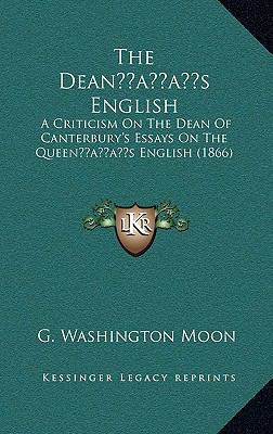 The Dean's English: A Criticism on the Dean of ... 1164295004 Book Cover