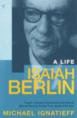 Isaiah Berlin: A Life 0099577313 Book Cover