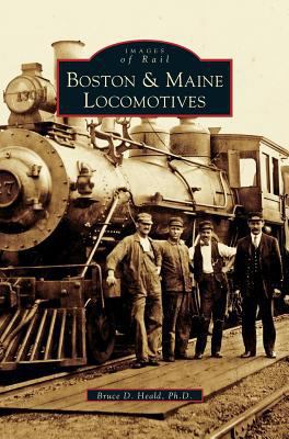 Boston & Maine Locomotives 1531606849 Book Cover