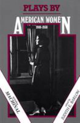 Plays by American Women: 1900-1930 1557830088 Book Cover