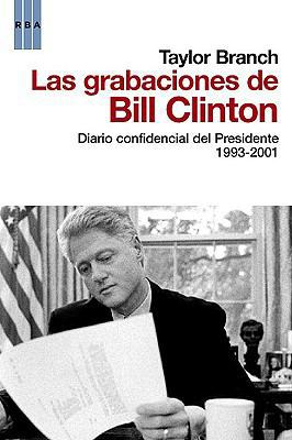 Las Grabaciones de Bill Clinton: Diario Confide... [Spanish] 8498677564 Book Cover