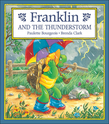 Franklin and the Thunderstorm 1550744038 Book Cover