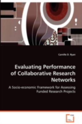 Evaluating Performance of Collaborative Researc... 3639071859 Book Cover