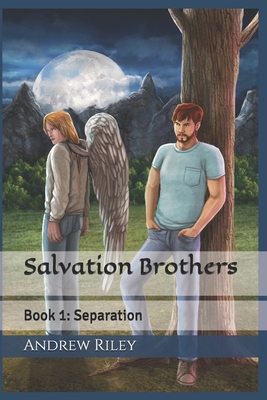 Salvation Brothers: Book 1: Separation 1095718517 Book Cover