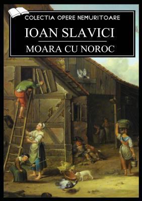 Moara cu noroc [Romanian] 6069830806 Book Cover