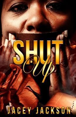 Shut Up 1979904383 Book Cover