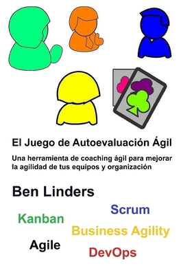 El Juego de Autoevaluación Ágil: Une herramient... [Spanish] 9492119277 Book Cover