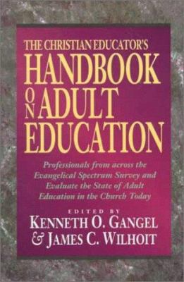 The Christian Educator's Handbook on Adult Educ... 0801021685 Book Cover