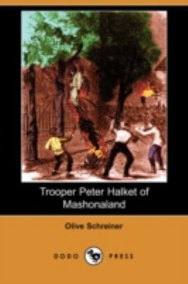 Trooper Peter Halket of Mashonaland (Dodo Press) 1406596795 Book Cover