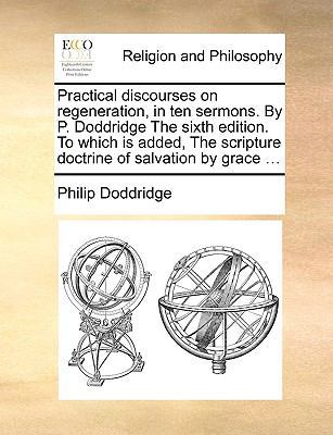 Practical discourses on regeneration, in ten se... 1171013132 Book Cover