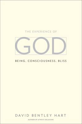 The Experience of God: Being, Consciousness, Bliss 0300166842 Book Cover