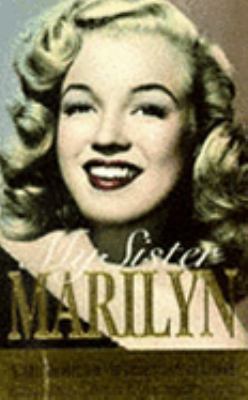 My Sister Marilyn: Memoir of Marilyn Monroe 1857978102 Book Cover