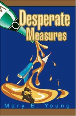 Desperate Measures 059527868X Book Cover