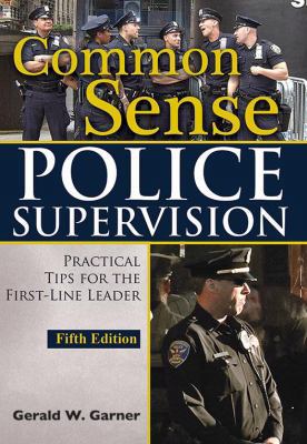 Common Sense Police Supervision: Practical Tips... 039808792X Book Cover