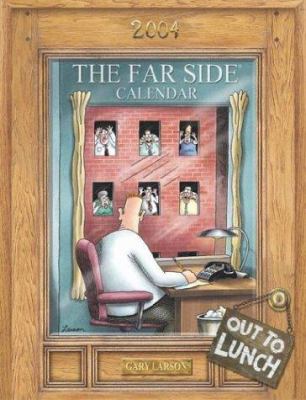 The Far Side Out to Lunch 2004 Desk Calendar 0740737309 Book Cover