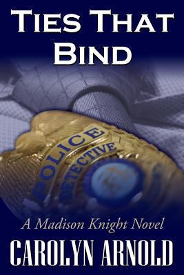Ties That Bind: A Madison Knight Novel 146352210X Book Cover