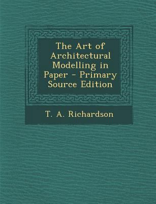 Art of Architectural Modelling in Paper 1289359458 Book Cover