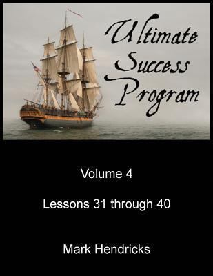 Ultimate Success Program (Volume 4 - Lessons 31... 1482566184 Book Cover