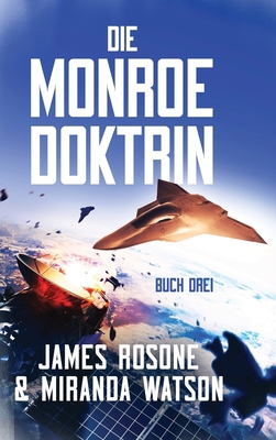 Die Monroe Doktrin: Buch Drei [German] 1961748371 Book Cover