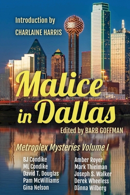 Malice In Dallas: Metroplex Mysteries Volume I B09PHL6P2V Book Cover