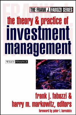The Theory and Practice of Investment Managemen... 0471228990 Book Cover