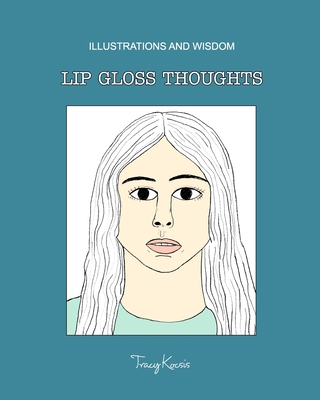 Lip Gloss Thoughts 1006744347 Book Cover