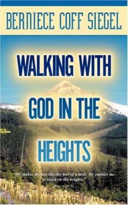Walking with God in the Heights 1931232547 Book Cover